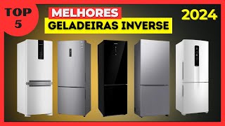 Top 5 Melhores Geladeiras Inverse Geladeira Inverter 2024 Melhor Geladeira Inverse para comprar [upl. by Cence707]