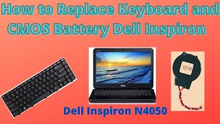 How to Replace Keyboard and CMOS Battery Dell Inspiron N4050 Step by Step change keyboard and CMOS [upl. by Neelahs59]