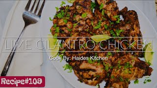 How to make a Cilantro Lime Chicken  LIME CILANTRO CHICKEN [upl. by Eentihw]