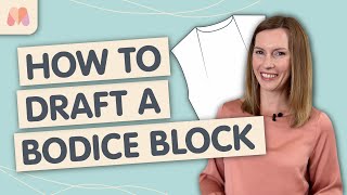 How to Pattern Draft  Drafting a Bodice Block [upl. by Longtin]