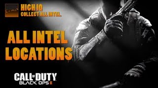 Call of Duty Black Ops 2  All Intel Locations High IQ Trophy  Achievement Guide [upl. by Eceirtal]