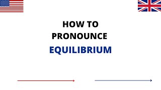 How To Pronounce EQUILIBRIUM In English  EQUILIBRIUM Pronunciation  How To Say EQUILIBRIUM [upl. by Mylo]