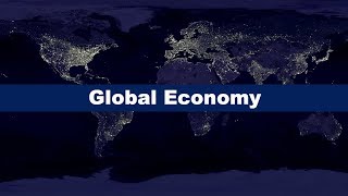 What is the Global Economy [upl. by Atrebla]