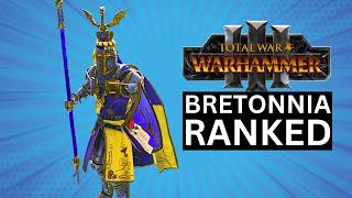 BRETONNIA FACTIONS RANKED IN TOTAL WAR WARHAMMER 3 [upl. by Leafar]