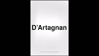 HOW TO PRONOUNCE DARTAGNAN [upl. by Stanwin]