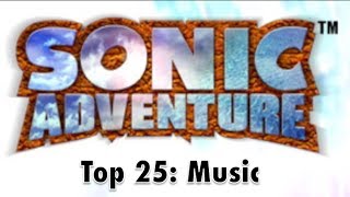 Sonic Adventure Top 25 Music [upl. by Ailegra]