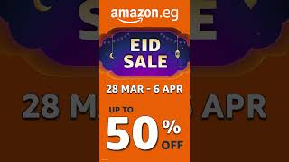 Amazons Eid Sale starts from 29 March 6 April [upl. by Suivatnom484]