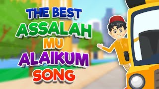 The Best Assalahmu Alaikum Song I Best Islamic Songs For Kids AssalamuAlaikum [upl. by Susejedairam]