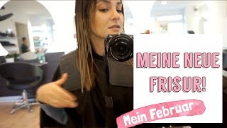 MEINE NEUE FRISUR Mein Monat Februar  madametamtam [upl. by Snook]