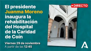 🔴 DIRECTO  Inauguración de la rehabilitación del antiguo Hospital de la Caridad de Coín [upl. by Asirralc]