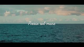 Poesia sul mare [upl. by Rybma]