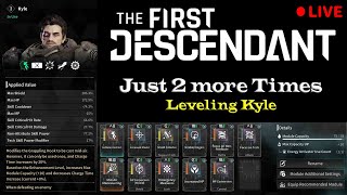 Kyles Almost Maxed Out  The First Descendant [upl. by Nylsor]