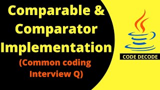 Comparable and Comparator Implementation in Java with Example Interview Question [upl. by Volding]