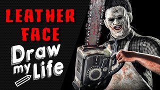 LEATHERFACE ✏️ DRAW MY LIFE  LA STORIA E LE ORIGINI [upl. by Hartley662]