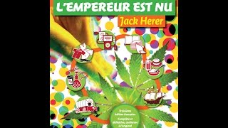 LEmpereur est nu  Jack Herer  La sortie officielle  Jeu concours  Nouvelle édition française [upl. by Anoek895]