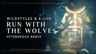 Wildstylez amp ELife  Run With The Wolves Aftershock remix [upl. by Moberg]