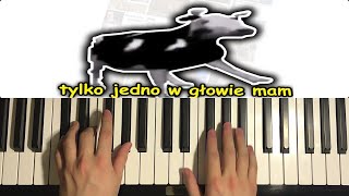 Tylko jedno w głowie mam Piano Tutorial Lesson  Polish Dancing Cow [upl. by Cesare879]