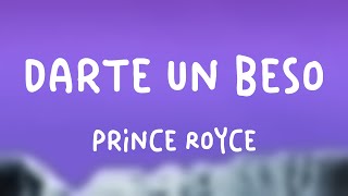 Darte un Beso  Prince Royce Lyrics Version [upl. by Dorri]