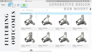 FUSION 360  GENERATIVE DESIGN  HUB MOUNT  PART2  FILTERING OUTCOMES  TUTORIAL [upl. by Yared]