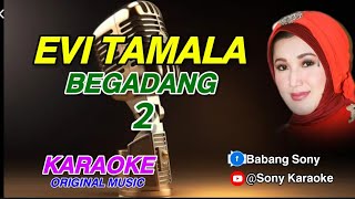 BEGADANG 2 VOC EVI TAMALA KARAOKE  sonykaraokeofficial [upl. by Cartie]