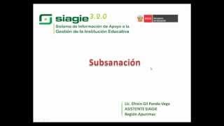 Proceso de Subsanación en SIAGIE 330 [upl. by Marabelle]