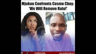 Mjukuu Confronts Cosmo Choy We Will Remove Rutocandlessmedia viralkenya [upl. by Copp]