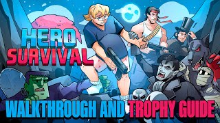 Hero Survival  Walkthrough  Trophy Guide  Achievement Guide [upl. by Aderf609]