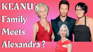 Why Is Alexandra Grant Never Seen With Keanu Reeves’ Mom amp Sisters [upl. by Nilved]