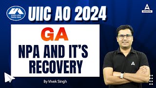 NPA and It’s Recovery  UIIC AO General Awareness Preparation  By Vivek Singh [upl. by Kaine660]