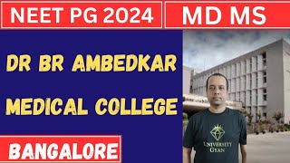 DR BR Ambedkar Medical College Bangalore NEET PG  NEET PG 2024  NEET PG Counselling  MD MS [upl. by Aynod121]