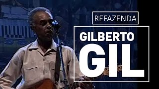 Gilberto Gil  Refazenda  DVD São João Vivo 2001 [upl. by Lettie370]