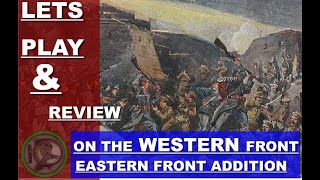 On the WESTERN Front World War 1 Strategy Game  Lets Check it Out the Eastern Front [upl. by Conias926]