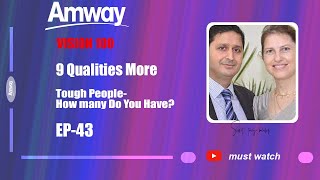 9 QUALITIES MORE TOUGH PEOPLE HOW MANY DO EP 43  VISON 100 AMWAY  SUMIT amp TANIYA BAHADURUR [upl. by Ellora769]