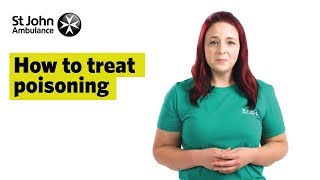 How To Treat Poisoning Signs amp Symptoms  First Aid Training  St John Ambulance [upl. by Liatnahs876]