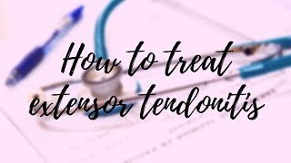 how to treat extensor tendonitis  iHealth CO [upl. by Culver]