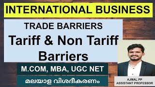 Tariff amp NonTariff Barriers Malayalam International Business Mcom UGC NETJRF Trade Barriers [upl. by Inavoig]