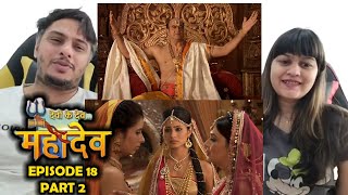 Devon Ke DevMahadev Episode 18 Part 2 [upl. by Ileyan85]