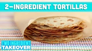 2Ingredient Homemade Tortillas Two Ingredient Takeover Mind Over Munch [upl. by Deckert]