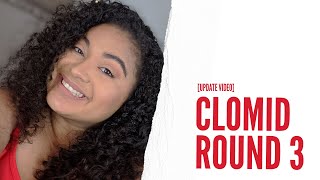 Clomid Round 3 Update Video [upl. by Adnara]