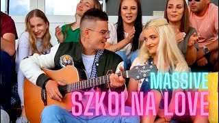 MASSiVE  Szkolna Love Oficjalny Teledysk [upl. by Ecerahc498]