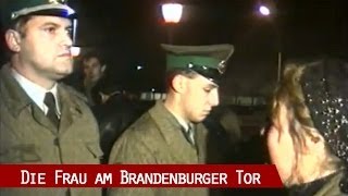 9 November 1989  Die Frau am Brandenburger Tor [upl. by Lew]