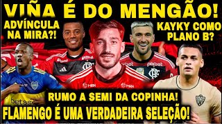 FLARUGUAI VEM FORTE VIÑA É DO MENGÃO ADVINCULA SERIA UMA BOA LUIZ HENRIQUE KAYKY COPINHA E [upl. by Baras]