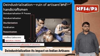 HFS4P2 Deindustrialization in British India amp its impact on artisans amp handicraftsman [upl. by Steffen430]