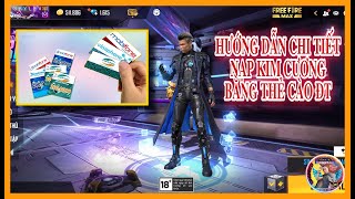 Free Fire Hướng Dẫn Cách Nạp Thẻ Free Fire Bằng Thẻ Cào Điện Thoại Dễ Dàng  GC SKYLER [upl. by Tihw470]