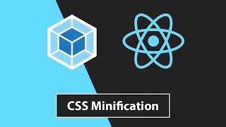 React JS  Webpack  CSS Minification [upl. by Auhsoj]