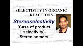 Stereoselective reactions [upl. by Mellie]