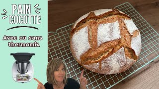 PAIN COCOTTE au Thermomix recette avec et sans [upl. by Lorri]