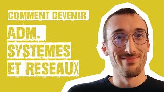 Comment devenir Administrateur systèmes et réseaux  Maxime  Merci Bobby [upl. by Ille]