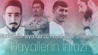 27 Nefes amp HayaLcasH amp Narkoz Ex amp iSyanQaR26  Hayallerin İnfazı  Beat By Hm Music [upl. by Harlow]