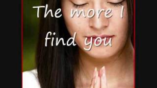 Kari Jobe  The more I seek you Lyrics [upl. by Akihsay]